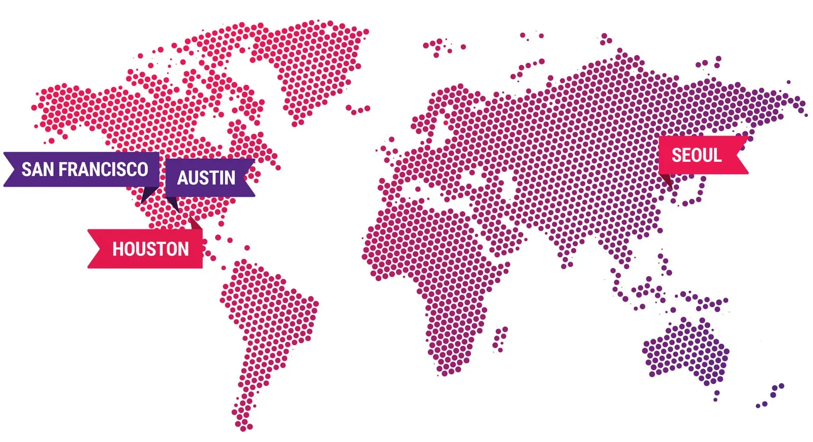 stylized dot map of the world showing locations in San Fransisco, Austin, Houston, and Seoul.